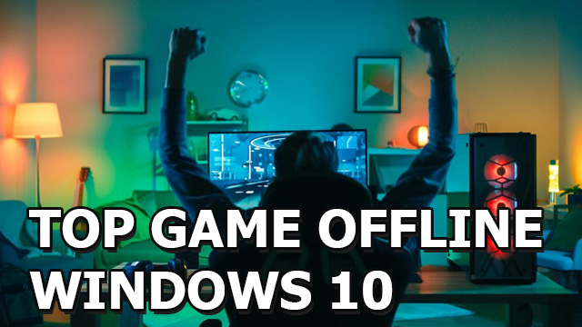 top game offline windows 10
