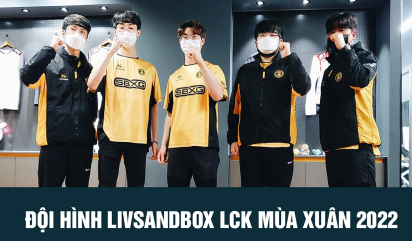 đội hình livsandbox-lck-2022