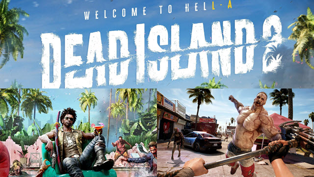 Dead Island 2 - game zombie được mong chờ